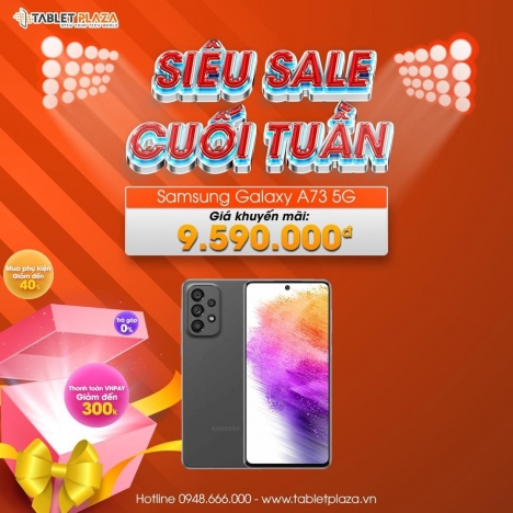 Samsung Galaxy A73 5G khuyến mãi cực hot tại Tablet Plaza