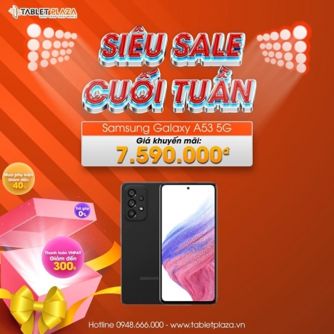 Samsung Galaxy A53 5G giá sốc vào cuối tuần