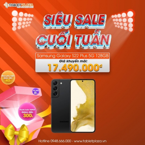 Samsung Galaxy S22 Plus 5G 128Gb siêu đẹp siêu ưu đãi