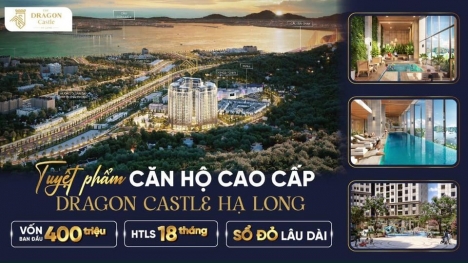 CĂN HỘ CHUNG CƯ CAO CẤP DRAGON CASTLE HẠ LONG, QUẢNG NINH