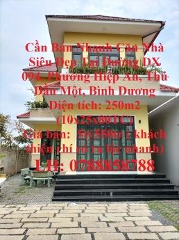Cần Bán Nhanh Căn Nhà Siêu Đẹp Tại Thủ Dầu Một