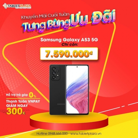 Ưu đãi dành cho sản phẩm nhà Samsung siêu hot