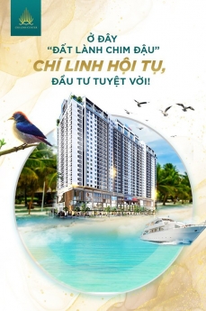 Ở Đ Y “ĐẤT LÀNH CHIM ĐẬU”
CHÍ LINH HỘI TỤ, ĐẦU TƯ TUYỆT VỜI!