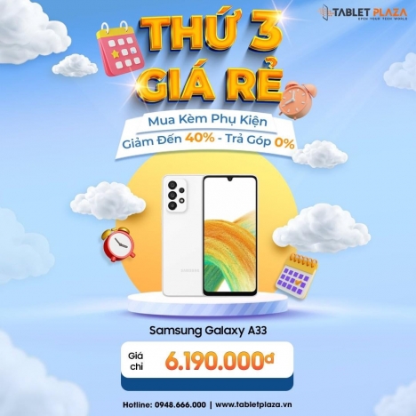 Gom trọn ưu đãi trong thứ Ba này tại Tablet Plaza