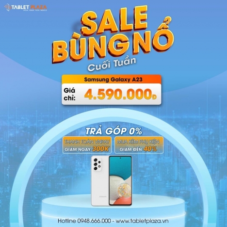 Săn Sale hoành tráng dành cho các Samfan tại Tablet Plaza