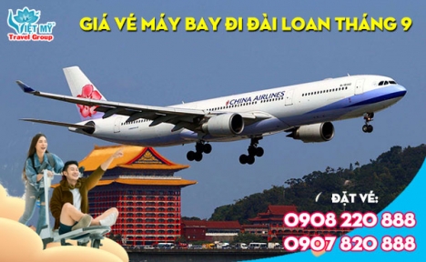 Giá vé máy bay đi Đài Loan tháng 9