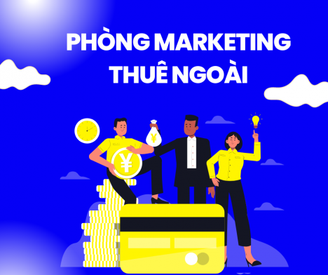 Phòng marketing thuê ngoài tiết kiệm đến 50% chi phí