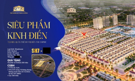 Em có 1 căn SHOPHOUSE Chính Chủ  SAN HÔ 7 – 96M – Dự án The EMPIRE – GIÁ GỐC. LH em ngay ko hàng bay