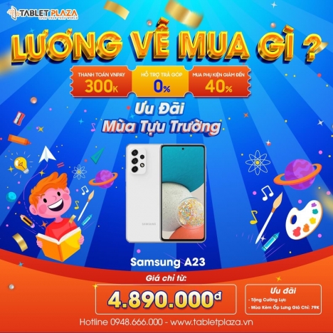 Ưu đãi hấp dẫn Samsung Galaxy A23 giá cực mềm tại Tablet Plaza