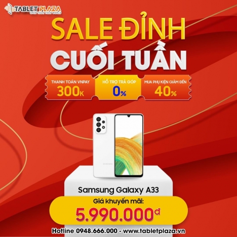 Ưu đãi hấp dẫn Samsung Galaxy A33 khuyến mãi hot