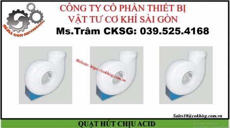QUẠT HÚT CHỊU ACID GIÁ TỐT TẠI XƯỞNG