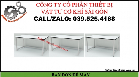 BÀN ĐƠN ĐỂ MÁY