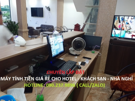 MÁY TÍNH TIỀN CHO HOTEL - KHÁCH SẠN GIÁ RẺ