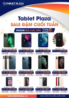 Tablet Plaza sale đậm cuối tuần cực HOT
