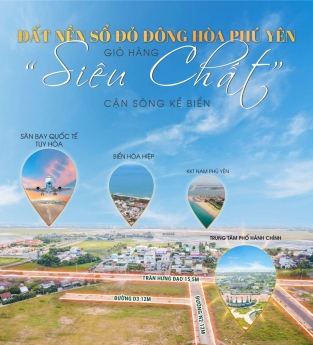 Đất đấu giá kề Sân Bay Tuy Hòa, sát Khu Hành Chính mới giá chỉ 1,8 tỷ