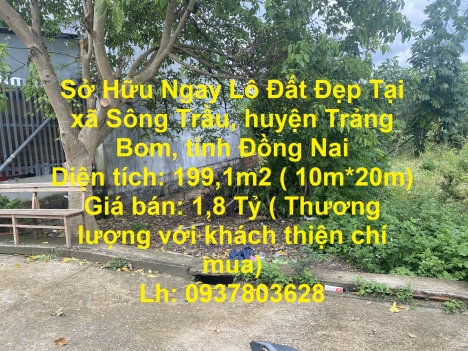 Sở Hữu Ngay Lô Đất Đẹp Tại xã Sông Trầu, huyện Trảng Bom, tỉnh Đồng Nai