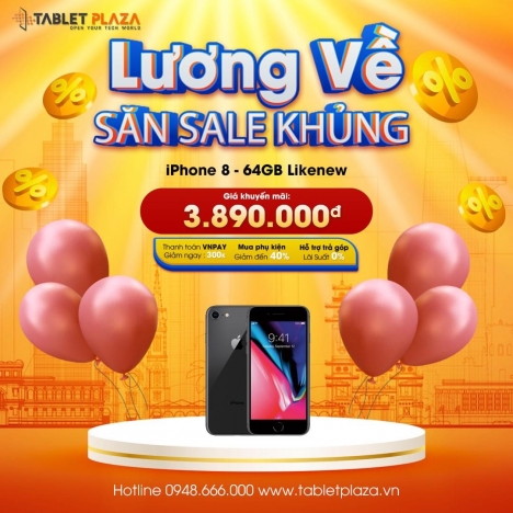 Lương về sắm ngay Smartphone xịn tại Tablet Plaza