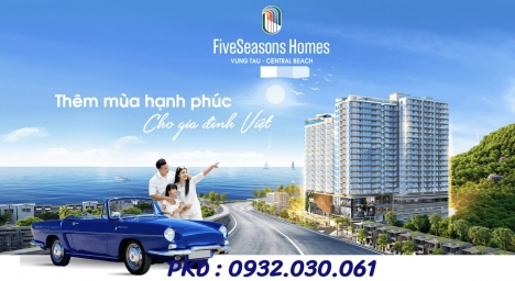 Five Seasons Homes Vũng Tàu vị trí độc tôn chỉ từ 1.7tỷ/căn, lợi nhuận 24%/năm
