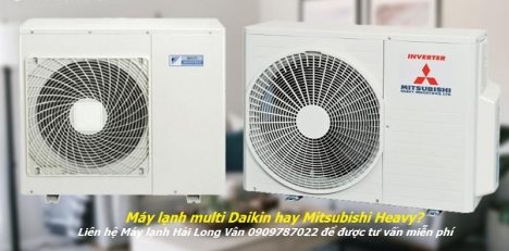 Máy lạnh multi Mitsubishi Heavy đến Hải Long Vân để nhận được nhiều ưu đãi khi mua