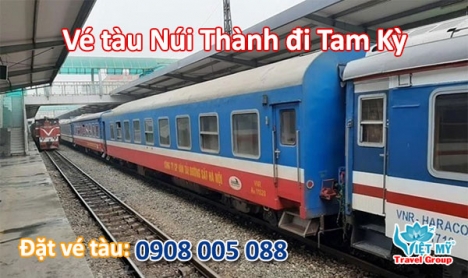 Vé tàu Núi Thành đi Tam Kỳ