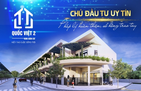 THIẾT KẾ CHUẨN CHÂU ÂU, SANG TRỌNG - KHU DÂN CƯ QUỐC VIỆT 2