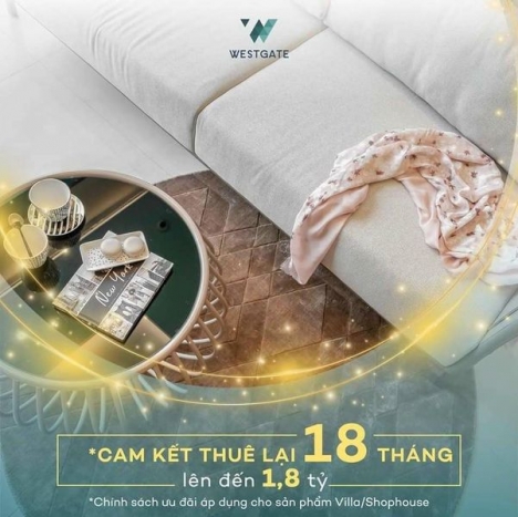 SHOPHOUSE WESTGATE- DỰ ÁN TIỀM NĂNGTRÍ ĐỘC TÔN DUY NHẤT GIÁ CHỈ 18TY2. CAM KẾT THUÊ ĐẾN 1TY8