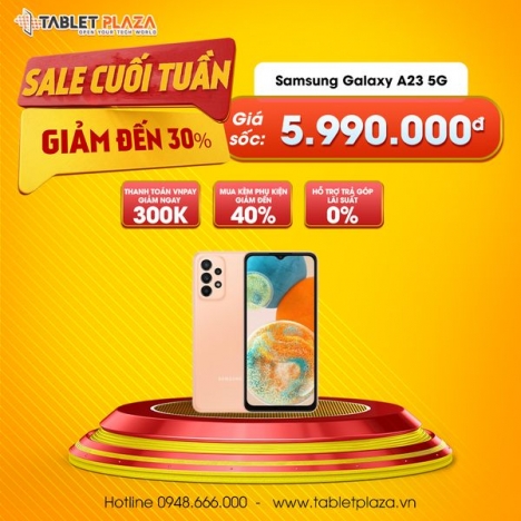 Samsung Galaxy A23 5G hàng mới siêu HOT tại Tablet Plaza