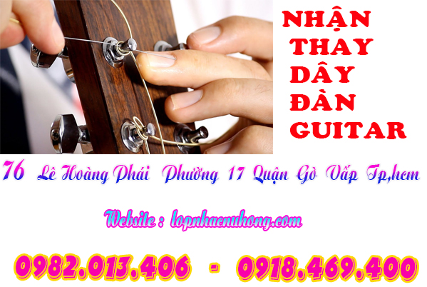 Địa chỉ chỗ thay dây đàn guitar ở tại gò vấp, tphcm, sài gòn