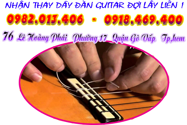 Địa chỉ chỗ thay dây đàn guitar ở tại gò vấp, tphcm, sài gòn