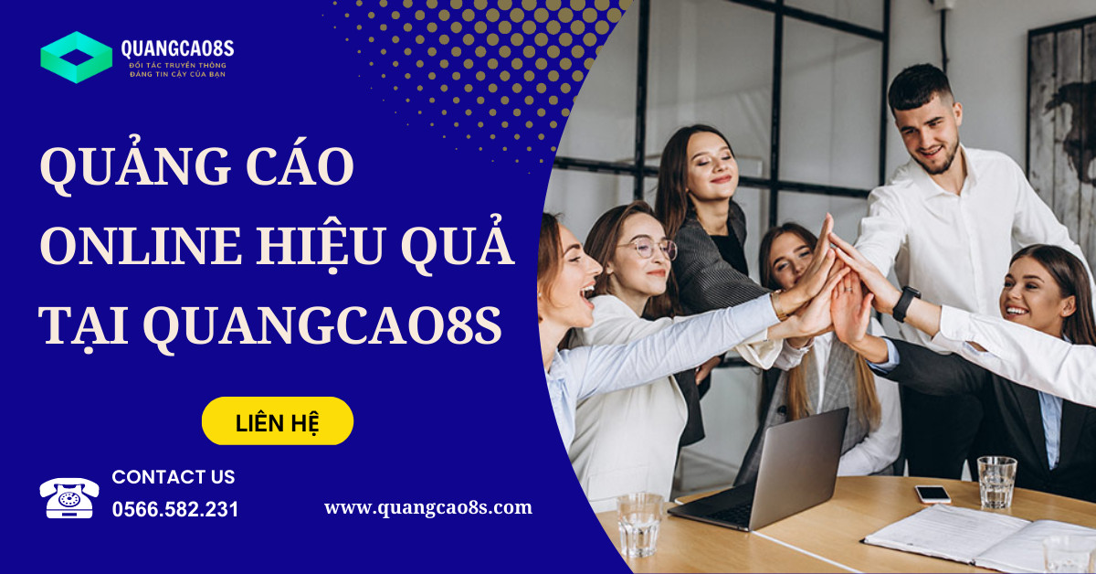 Dịch vụ quảng cáo online 2023 tại quangcao8s