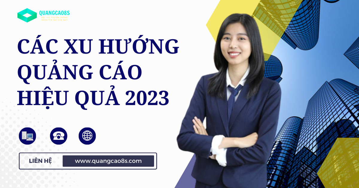 các xu hướng quảng cáo hiệu quả GGGGGGGGGGGG