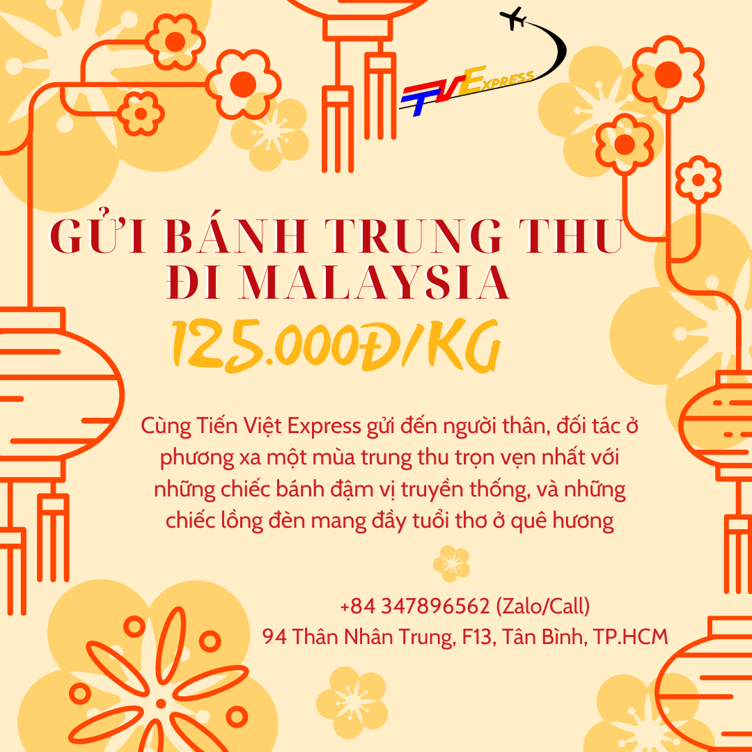 Gửi bánh trung thu đi Malaysia - Tiến Việt Express