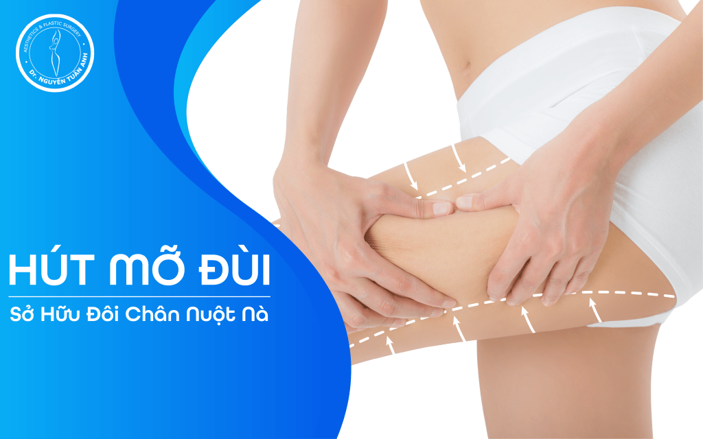 Bác Sĩ Thẩm Mỹ Nguyễn Tuấn Anh - Bí quyết để có đôi chân nuột nà