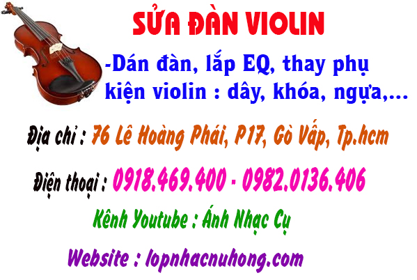 Sửa đàn violin chất lượng, uy tín, chuyên nghiệp tại gò vấp, tphcm