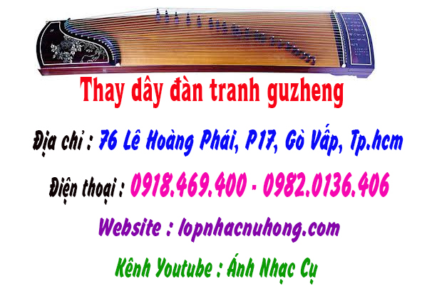 Địa điểm thay dây đàn tranh guzheng tại gò vấp, tphcm, sài gòn