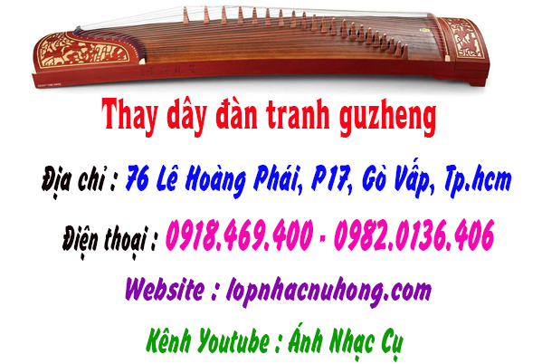 Địa điểm thay dây đàn tranh guzheng tại gò vấp, tphcm, sài gòn