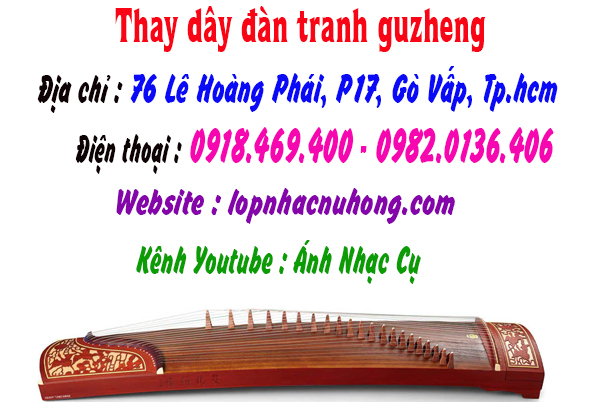 Địa điểm thay dây đàn tranh guzheng tại gò vấp, tphcm, sài gòn