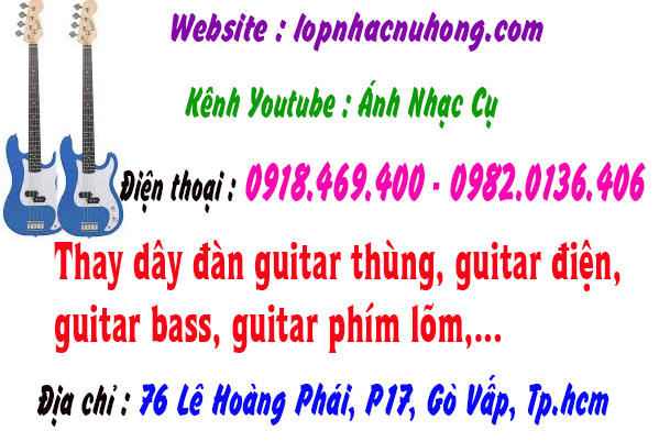 Thay dây đàn guitar bass, điện tại gò vấp, tphcm, sài gòn