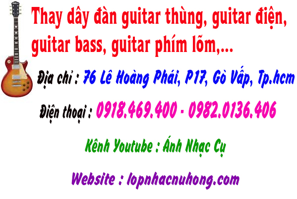 Thay dây đàn guitar bass, điện tại gò vấp, tphcm, sài gòn