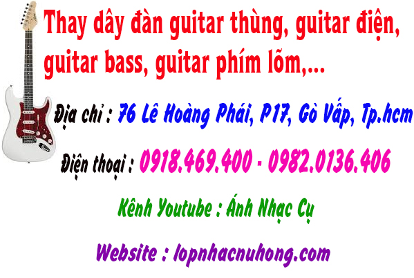 Thay dây đàn guitar bass, điện tại gò vấp, tphcm, sài gòn