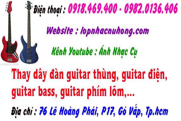 Thay dây đàn guitar bass, điện tại gò vấp, tphcm, sài gòn