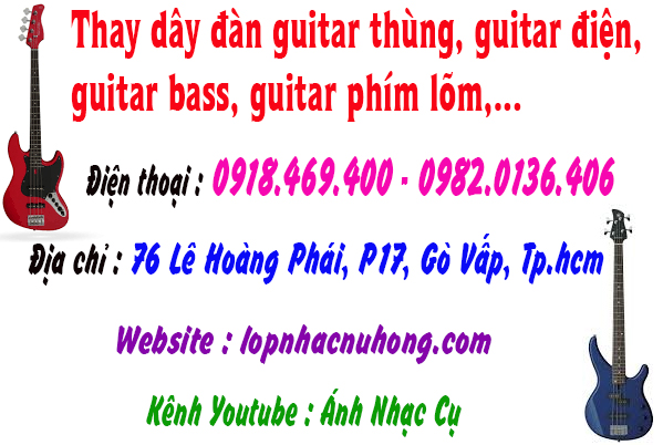 Thay dây đàn guitar bass, điện tại gò vấp, tphcm, sài gòn