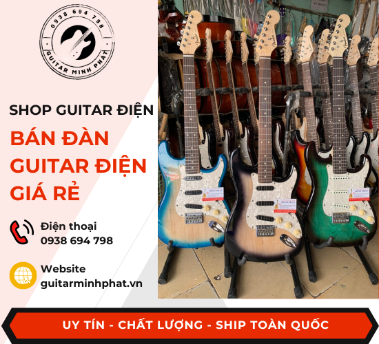 Cửa hàng bán guitar điện tphcm giá rẻ chất lượng giao hàng tận nơi