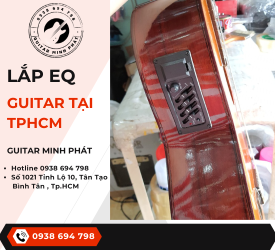 Sửa đàn guitar, gắn eq guitar tại Tphcm