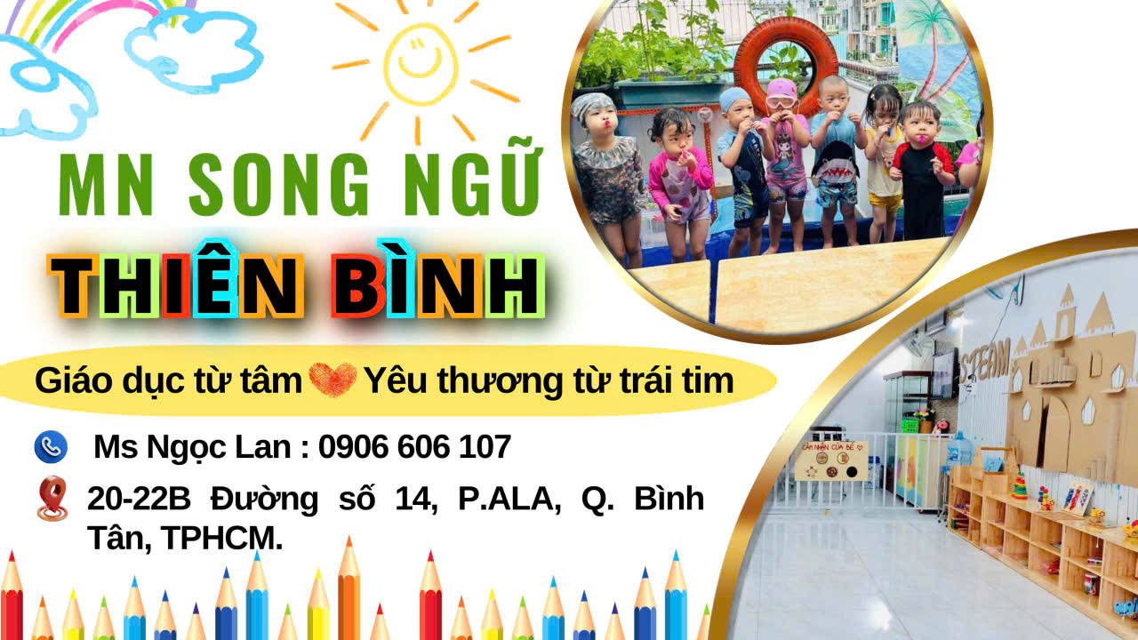 Mầm non Song Ngữ Thiên Bình - Chiêu sinh trẻ từ 18 tháng đến 5 tuổi