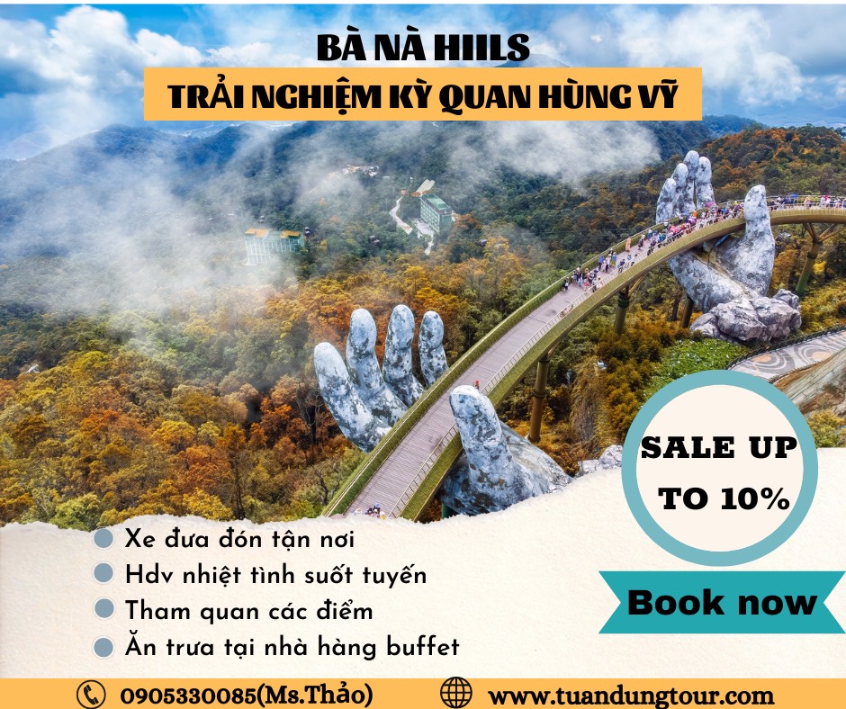 TRI_ÂN_KHÁCH_HÀNG tại BÀ_NÀ_HILL từ ngày 10/3-31/3/2023