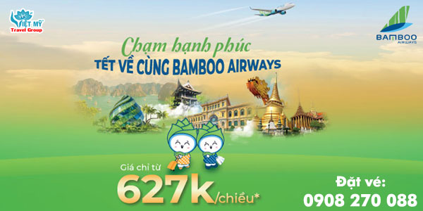 Tết về nhà cùng vé máy bay Bamboo Airways giá rẻ