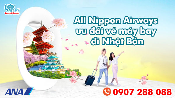 All Nippon Airways ưu đãi vé máy bay đi Nhật Bản giá rẻ