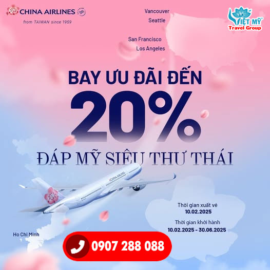 China Airlines ưu đãi vé máy bay đi Mỹ giảm đến 20% giá vé