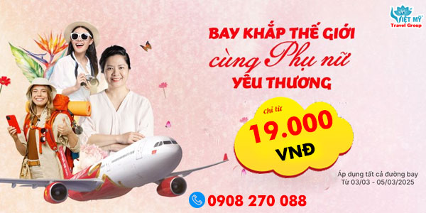 Vietjet Air ưu đãi vé máy bay nhân ngày quốc tế Phụ nữ